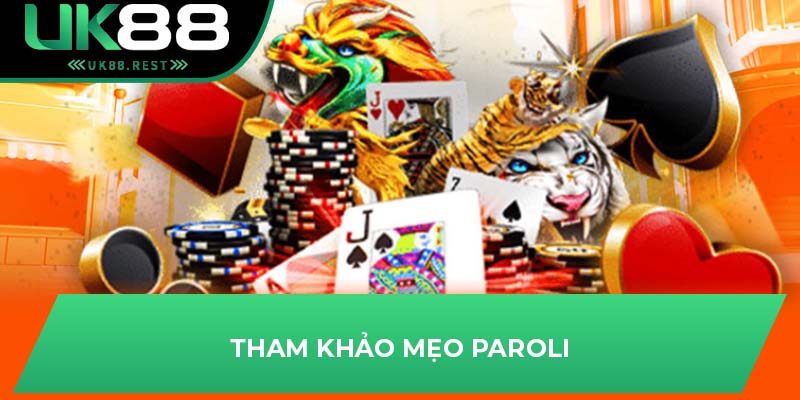 Tham khảo mẹo Paroli