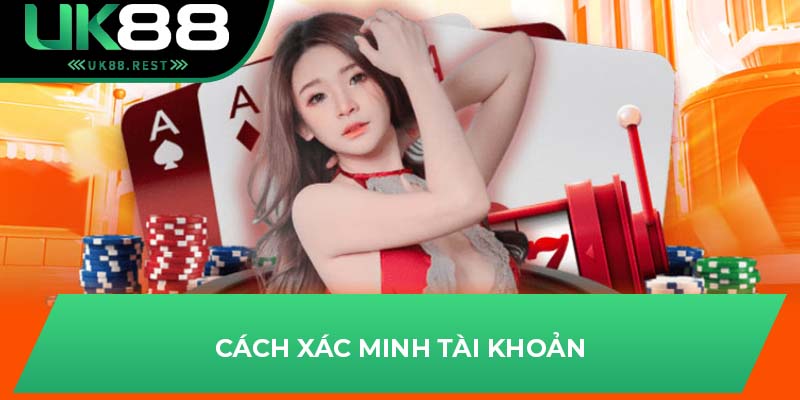 Cách xác minh tài khoản