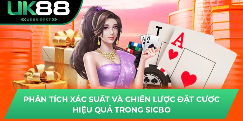 Phân tích xác suất và chiến lược đặt cược hiệu quả trong Sicbo