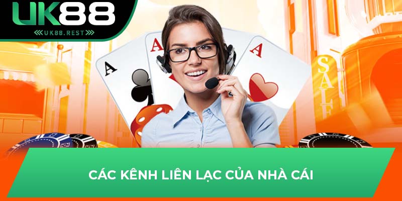 Các kênh liên lạc của nhà cái