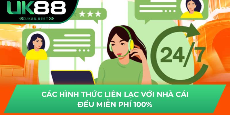 Các hình thức liên lạc với nhà cái đều miễn phí 100%