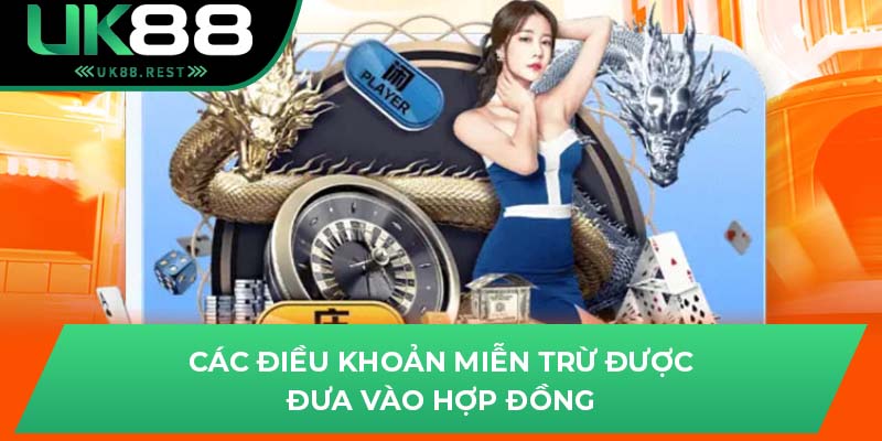 Các điều khoản miễn trừ được đưa vào hợp đồng