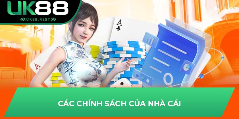 Các chính sách của nhà cái