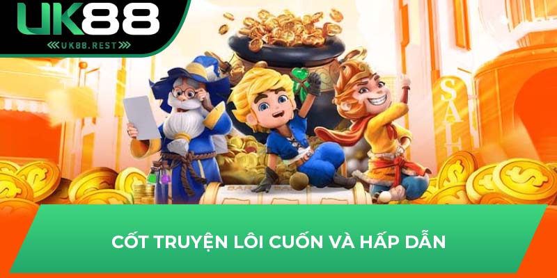 Cốt truyện lôi cuốn và hấp dẫn